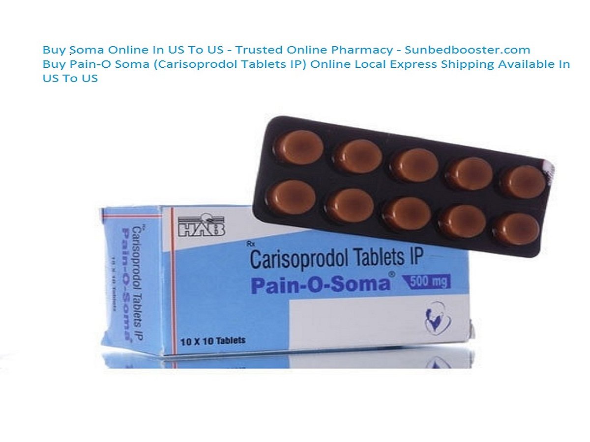 Buy Soma (500mg) Online Overnight US To US Delivery - Buy Carisoprodol Online - SunBedBooster cover