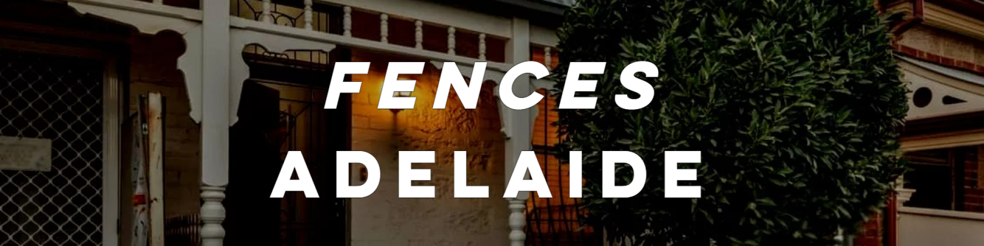 Fences Adelaide