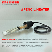 Pencil Heater Manufacturers in India