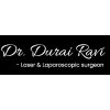 Dr. Durai Ravi - Laser & Laparoscopic Surgeon