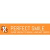 Perfect Smile Super Speciality Dental & Implant Center